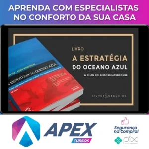 A Estratégia do Oceano Azul - W. Chan Kimm