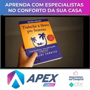Trabalhe 4 Horas por Semena - Tim Ferriss