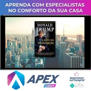 Donald J. Trump: A Arte da Negociação - Tony Schwartz