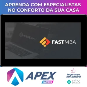 Fast MBA: Empreendedorismo, Negócios e Startups na Prática - André Bernardo