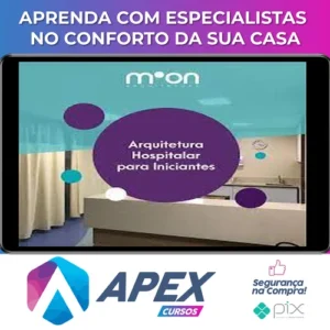 Moon Arquitetura: Curso Arquitetura Hospitalar para Iniciantes - Moonniqui Pinho