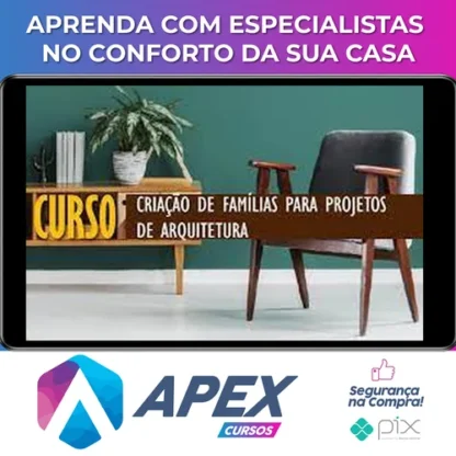 Revit: Criação de Famílias para Projetos de Arquitetura - Cursos Construir