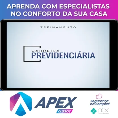 Carreira Previdenciária - Advocacia na Prática