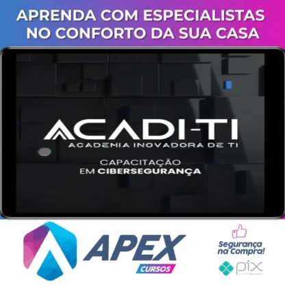 Capacitação em Cibersegurança - Acadi-TI