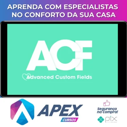 ACF - Advanced Custon Fields + addons (Completo)
