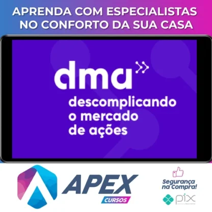 DMA 2.0: Descomplicando o Mercado de Ações - Clube do Valor