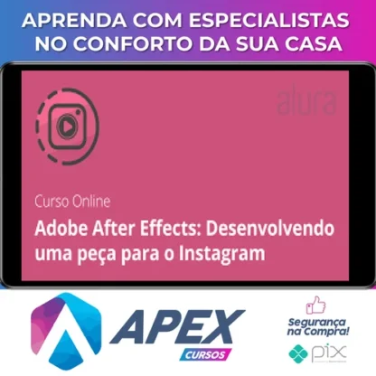 Adobe After Effects: Desenvolvendo Uma Peça Para o Instagram - Alura