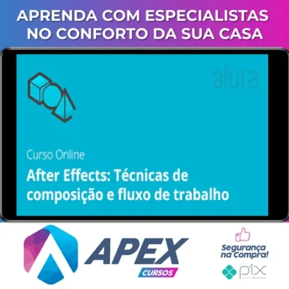 After Effects: Técnicas de Composição e Fluxo de Trabalho - Graveta