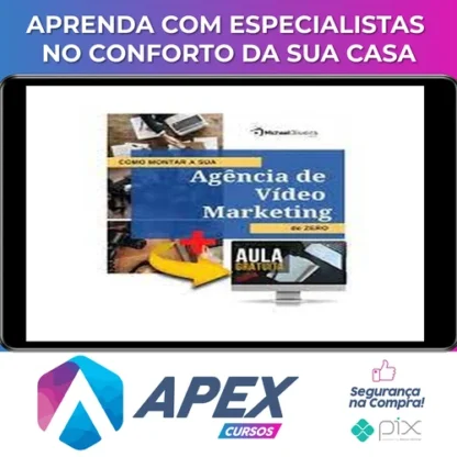 Como Montar a sua Agência de Vídeo Marketing do Zero - Michael Oliveira