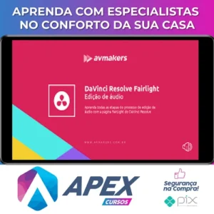 DaVinci Resolve: Fairlight: Edição de áudio - AvMakers