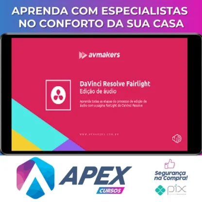 DaVinci Resolve: Fairlight: Edição de áudio - AvMakers