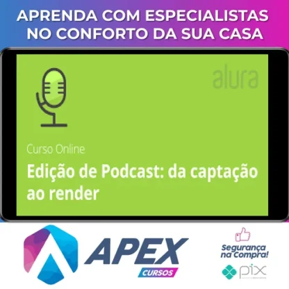 Edição de Podcast da Captação ao Render: Leo Lopes - Alura