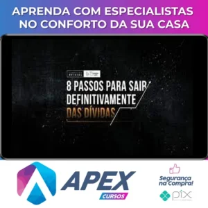 8 Passos para Sair Definitivamente das Dívidas - Paulo Vieira