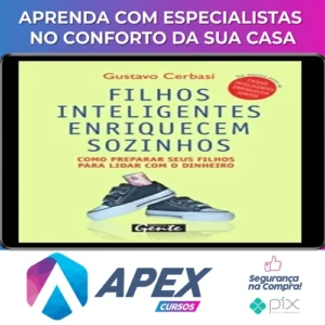 Filhos Inteligentes Enriquecem Sozinhos - Gustavo Cerbasi