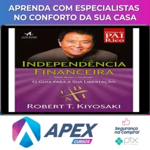 Independencia Financeira - Robert Kiyosaki