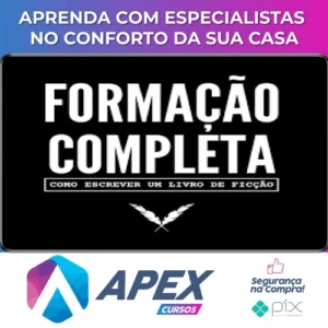Como Escrever Um Livro de Ficção: Formação Essencial - Nano Fregonese