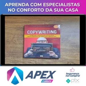 Copywriting: O Método Centenário de Escrita mais Cobiçado do Mercado Americano - Paulo Maccedo