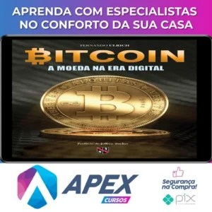 Bitcoin: A Moeda Na Era Digital - Fernando Ulrich