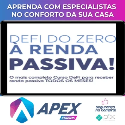 DeFi do Zero à Renda Passiva - Felipe Escudero e Carnak