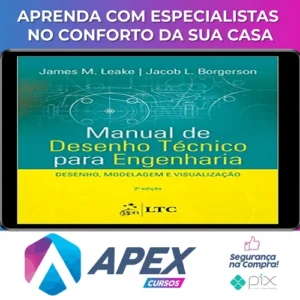 Manual de Desenho Técnico para Engenharia Desenho Modelagem e Visualização 2Ed - James M Leake