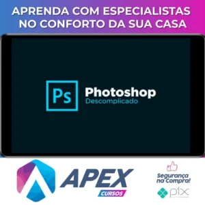 Curso Photoshop Descomplicado - Caio Vinicius