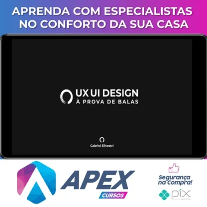 UX/UI Design à Prova de Balas 2.0 - Gabriel Silvestri