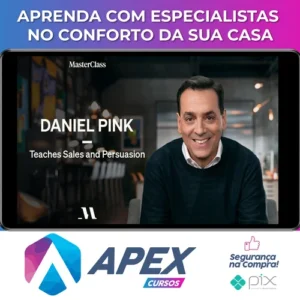 MasterClass Daniel Pink Teaches Sales and Persuasion - Daniel Pink [INGLÊS]