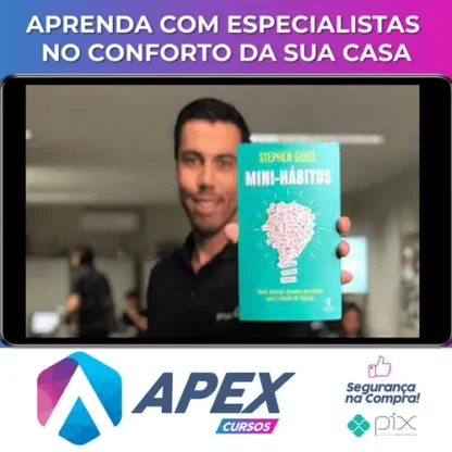 Mini Domínio dos Hábitos Maneira Científica de Mudar seus Hábitos - Stephen Guise