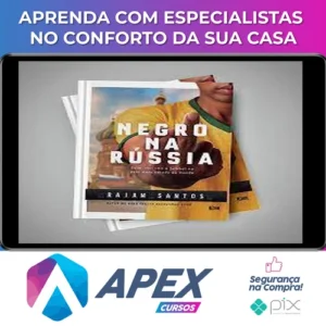 Negro na Russia Sexo, Racismo e Futebol... no País Mais Odiado do Mundo - Raiam Santos