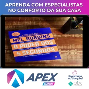 O Poder dos 5 Segundos - Mel Robbins