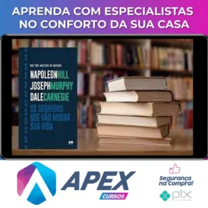 Os Segredos que Vão Mudar Sua Vida - Dale Carnegie, Napoleon Hill e Joseph Murphy