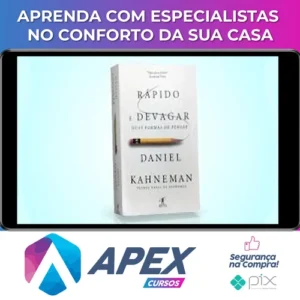 Rápido e Devagar: Duas Formas de Pensar - Daniel Kahneman