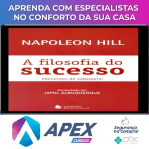 A Filosofia do Sucesso - Napoleon Hill