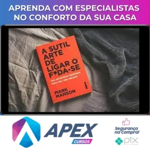 A Sutil Arte de Ligar o Foda-se - Mark Manson