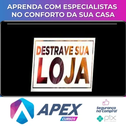 Destrave Sua Loja - João Alberto