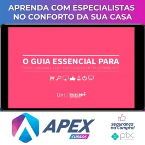 O Guia Essencial Para Reter Engajar e Fidelizar Clientes Em Seu Ecommerce - Buscapé Company