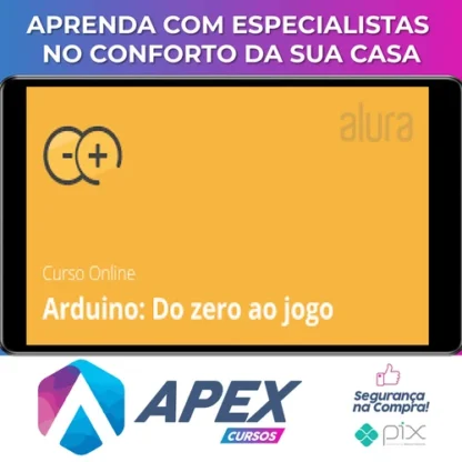 Arduino do Zero ao Jogo - Alura