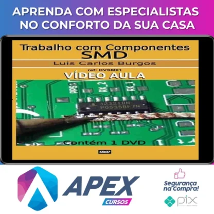 Curso de Solda de Componentes SMD - Luis Carlos Burgos