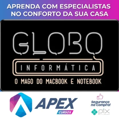 Engenharia dos Notebooks - Globo Informática