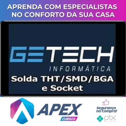 Solda Tht/Smd/Bga e Socket - Getech