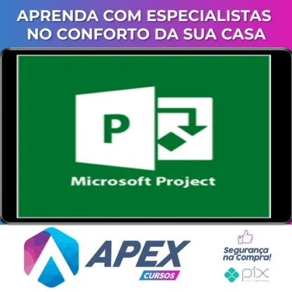 Microsoft Project: Gerenciamento de Projetos Avançado - Alex Amarante e Andre Furtado