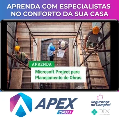 Planejamento de Obras com Ms Project - Alex Amarante