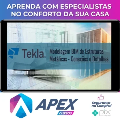 Tekla Structures: Modelagem Bim de Estruturas Metálicas Conexões e Detalhes - Trimble