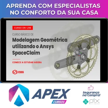 Curso Básico de Modelagem Geométrica Utilizando o Ansys Spaceclaim - Esss