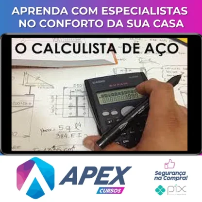 Curso o Calculista de Aço (Módulos 1 ao 19) - Eng. Mec. Felipe Jacob