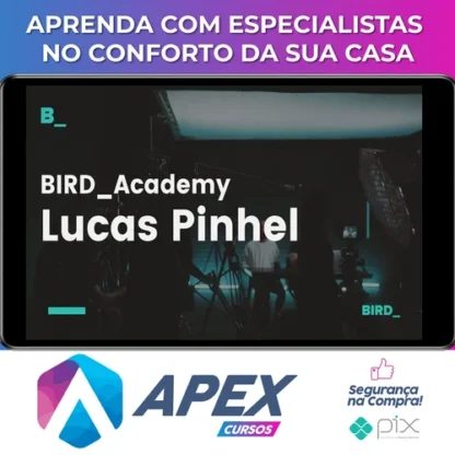 Edição de Fotografia com Lucas Pinhel - Bird Academy