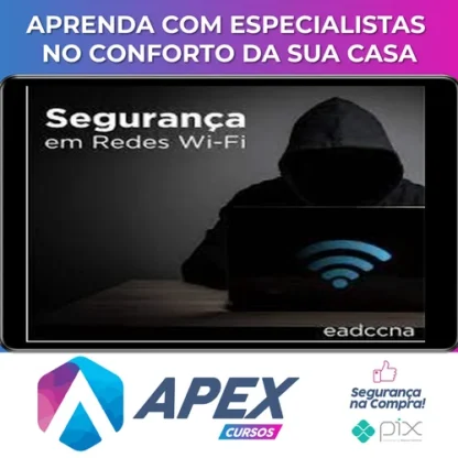 Curso Invasão de Redes Wifi (Pentest) - EADCCNA