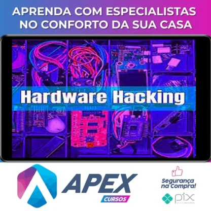 Hardware Hacking, IoT Pentest e Red Team Gadgets - Julio Della Flora
