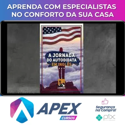A Jornada do Autodidata em Inglês - o Mundo é Seu Lar
