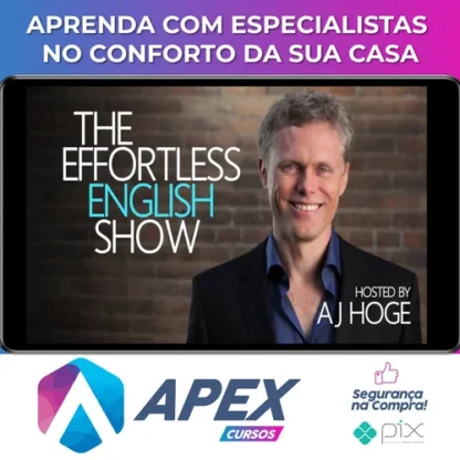 Curso de Inglês Effort Less - Aj Hoge